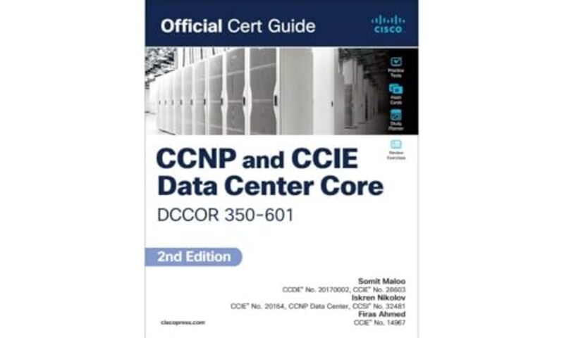 

CCNP and CCIE Data Center Core DCCOR 350601 Official Cert Guide by Aylwyn University of Leeds United Kingdom Walsh-Paperback