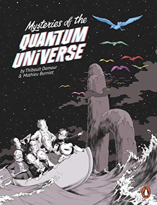 

Mysteries of the Quantum Universe by Thibault DamourMathieu BurniatSarah-Louise Raillard-Paperback