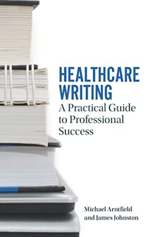 

Healthcare Writing by Linda FettersJulie Tilson-Paperback