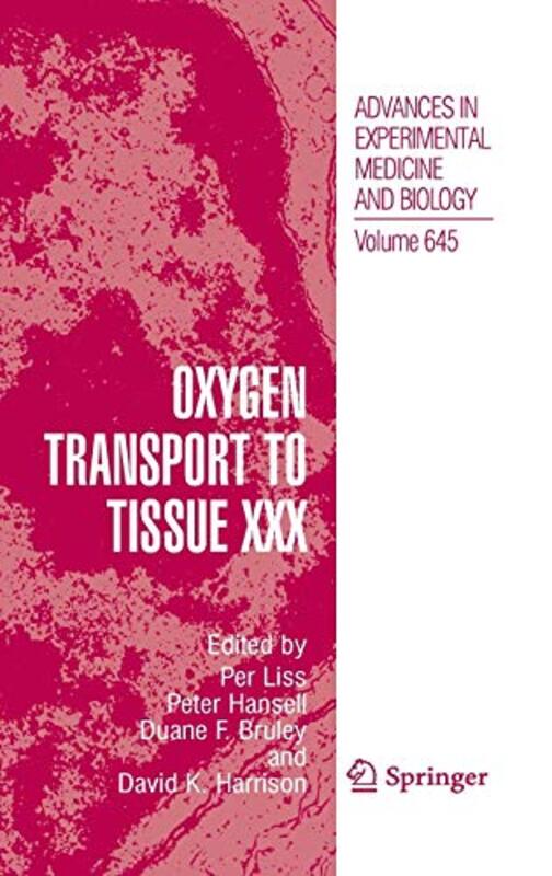Oxygen Transport to Tissue XXX , Hardcover by Liss, Per - Hansell, Peter - Bruley, Duane F.