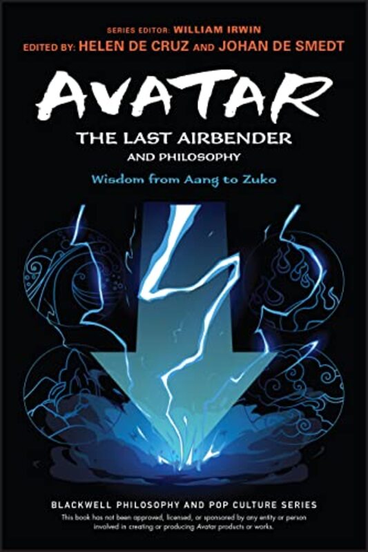 Avatar The Last Airbender and Philosophy by Helen De CruzJohan De SmedtWilliam Kings College, Wilkes-Barre, PA Irwin-Paperback