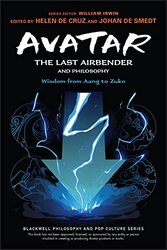 Avatar The Last Airbender and Philosophy by Helen De CruzJohan De SmedtWilliam Kings College, Wilkes-Barre, PA Irwin-Paperback