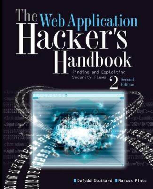 

The Web Application Hacker's Handbook: Finding and Exploiting Security Flaws.paperback,By :Stuttard, Dafydd - Pinto, Marcus