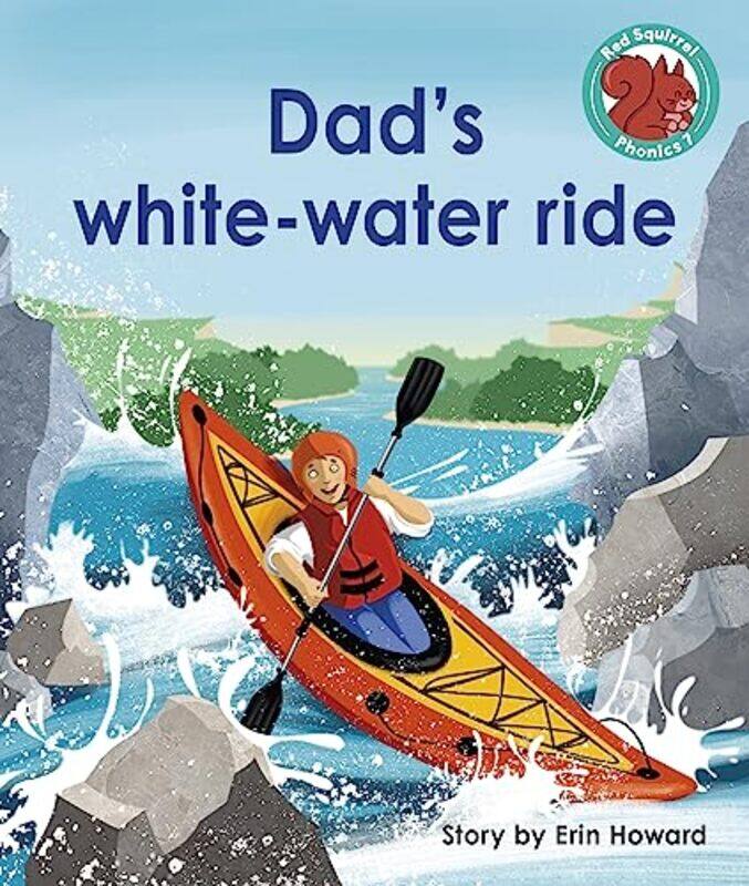 

Dads whitewater ride by Loch K University of Georgia Johnson-Paperback