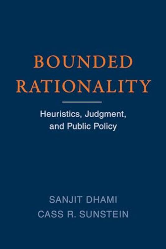 

Bounded Rationality by Sanjit DhamiCass R Sunstein-Paperback