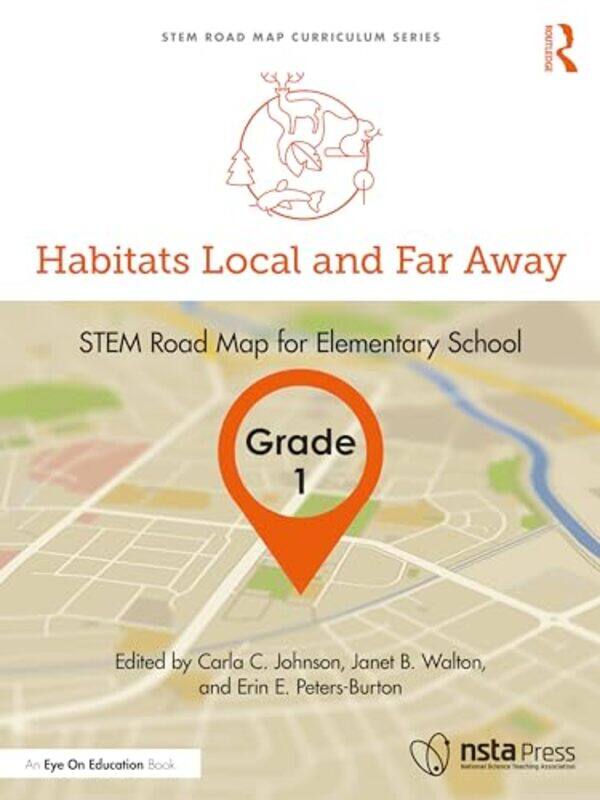 

Habitats Local and Far Away Grade 1 by Carla C Purdue University, USA JohnsonJanet B North Carolina State University, USA WaltonErin E George Mason Un