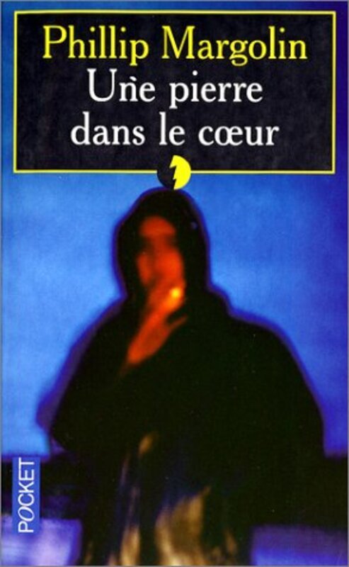 

Une pierre dans le coeur,Paperback,By:Philip Margolin