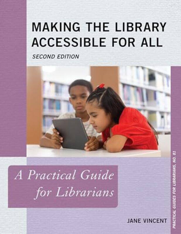 

Making the Library Accessible for All by Jane Vincent-Paperback
