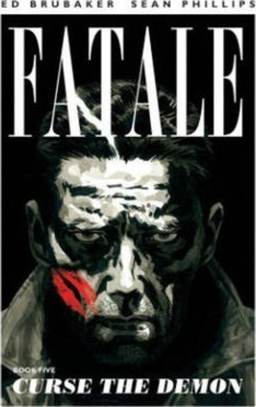 Fatale Volume 5: Curse the Demon,Paperback,By :Ed Brubaker