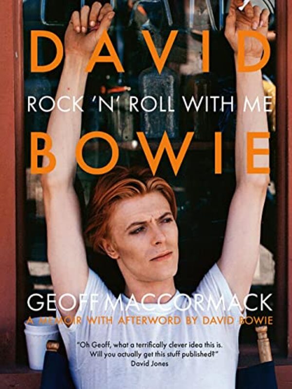 David Bowie: Rock N Roll With Me , Hardcover by Geoff Maccormack