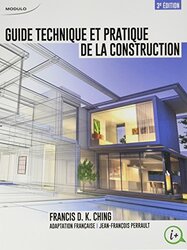 Guide Technique et Pratique de la Construction (3ed),Paperback,By:Ching Francis d.K