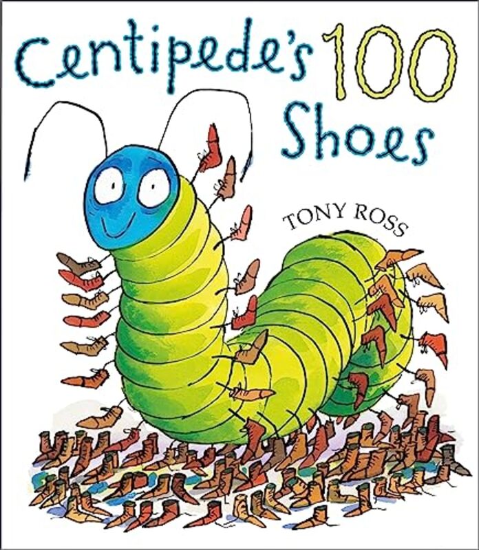 Centipedes 100 Shoes by Tony Ross-Paperback