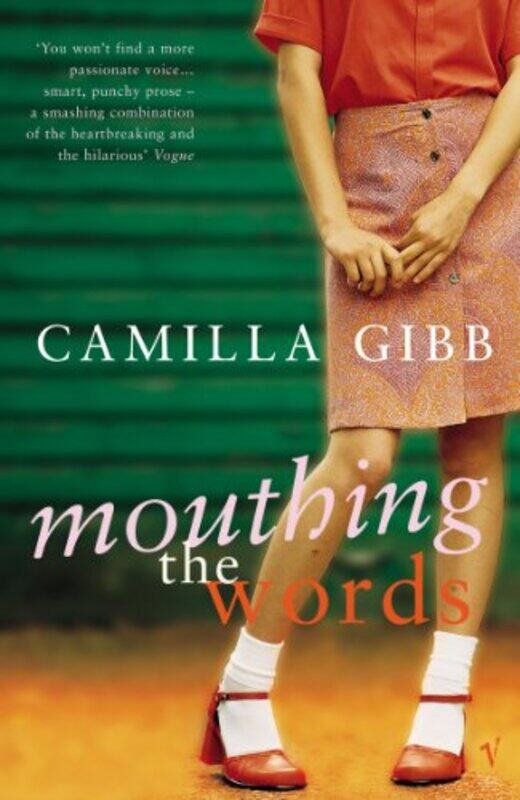 

Mouthing The Words by Camilla Gibb-Paperback