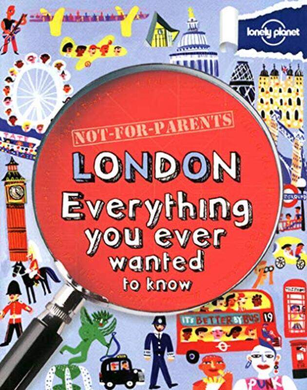 

Not for Parents London: General Reference, Paperback Book, By: Lonely Planet