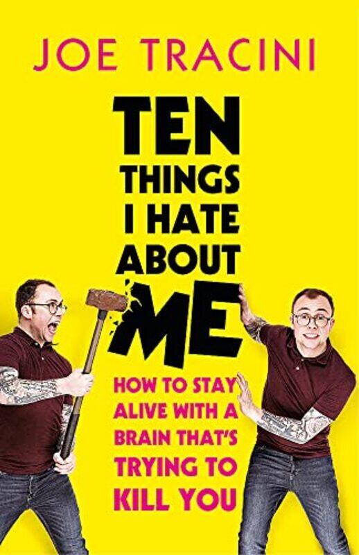 

Ten Things I Hate About Me: The instant Sunday Times bestseller , Hardcover by Tracini, Joe