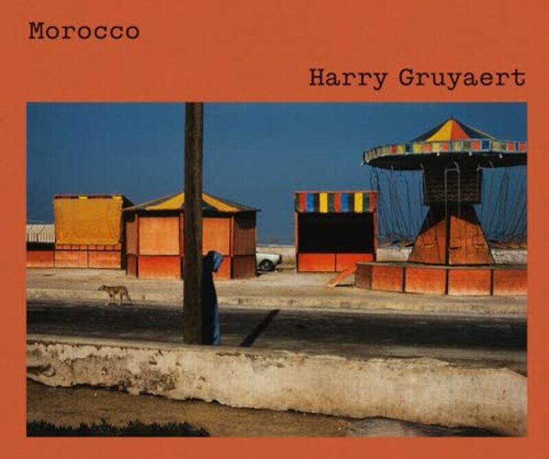 

Harry Gruyaert: Morocco by Harry Gruyaert -Hardcover