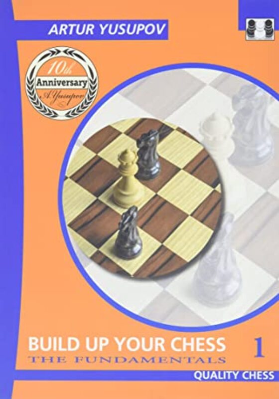Build Up Your Chess 1 The Fundamentals by Yusupov, Artur Paperback