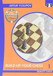 Build Up Your Chess 1 The Fundamentals by Yusupov, Artur Paperback