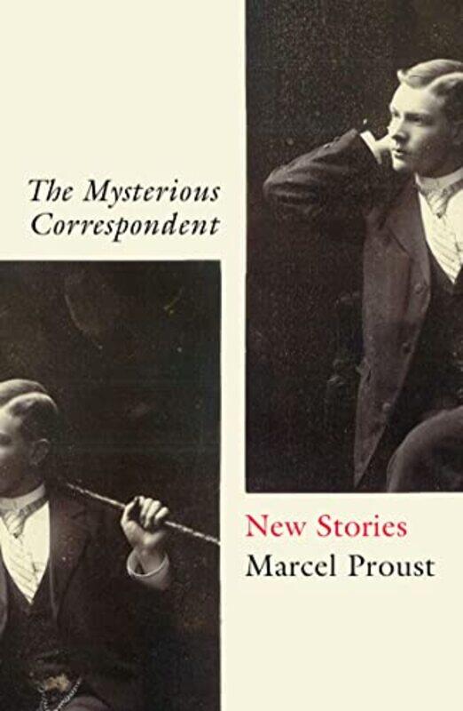 

The Mysterious Correspondent by Marcel ProustCharlotte Mandell-Paperback