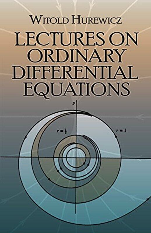 

Lectures on Ordinary Differential Equations by Witold Hurewicz-Paperback