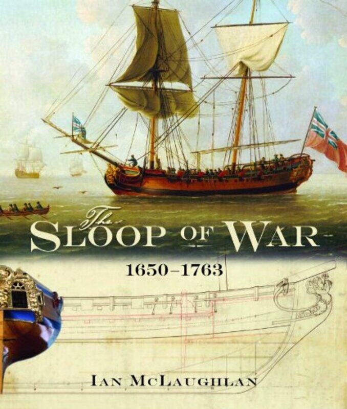 

Sloop of War 16501763 by Ian McLaughlan-Hardcover