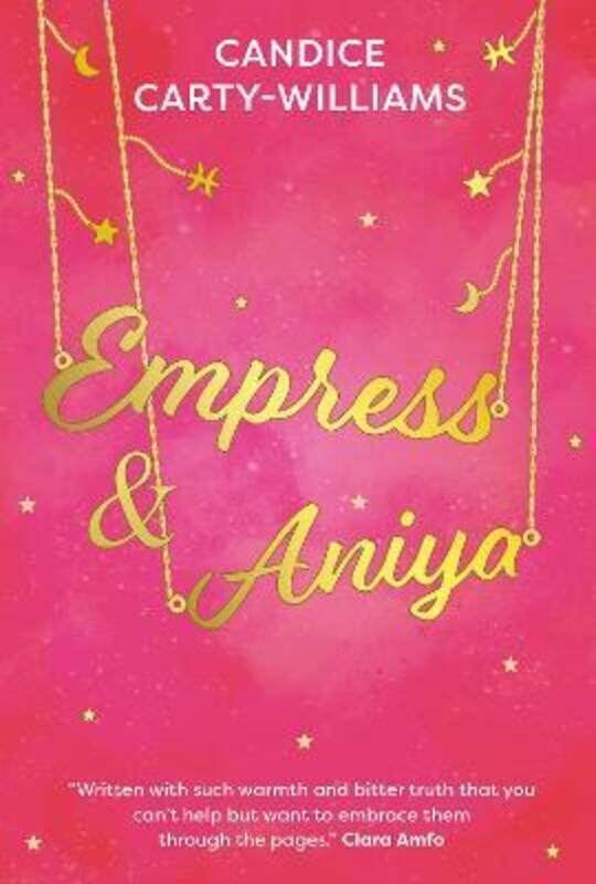 

Empress & Aniya, Paperback Book, By: Candice Carty-Williams