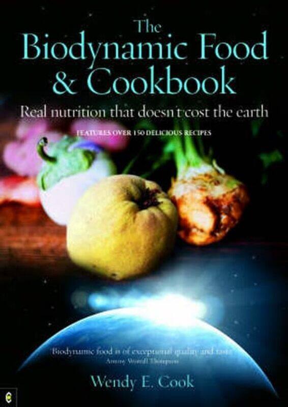 

The Biodynamic Food and Cookbook by David Younie-Paperback