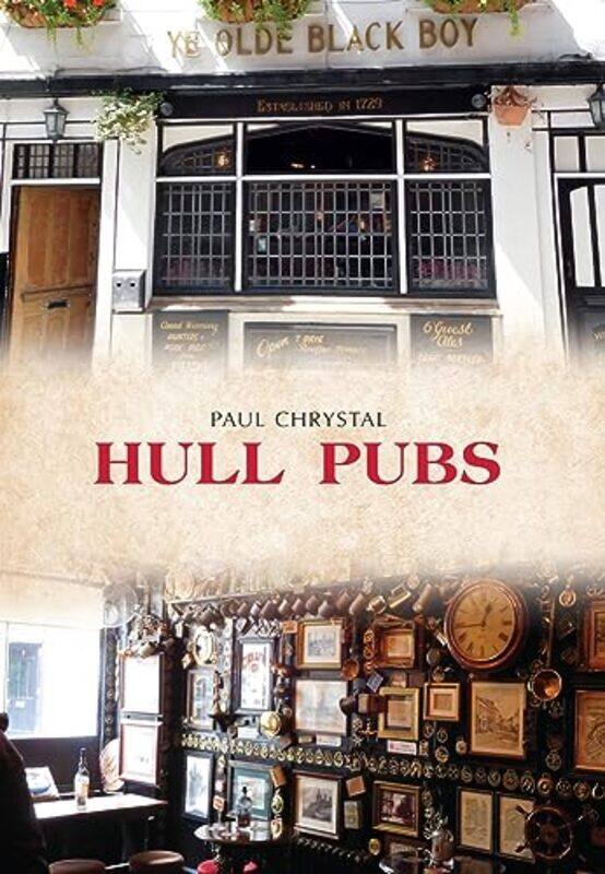

Hull Pubs by Paul Chrystal-Paperback