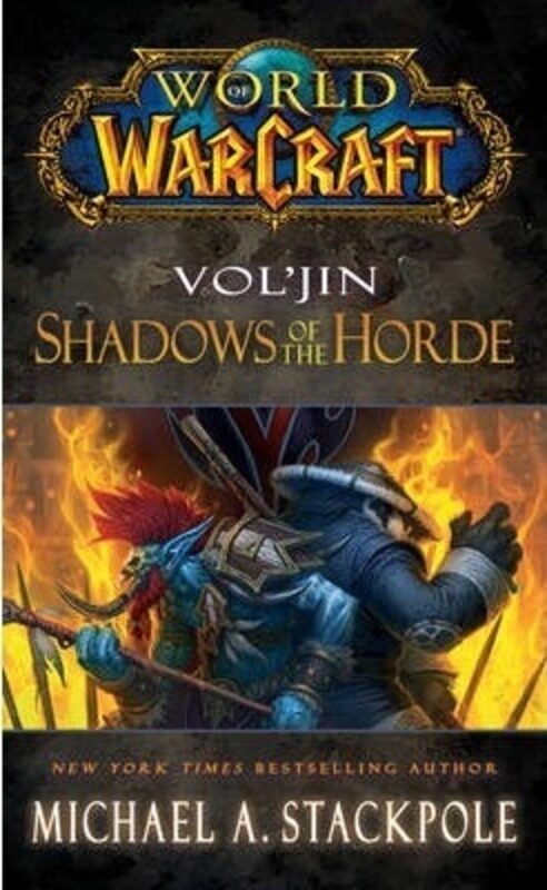 

World Of Warcraft: Vol'Jin: Shadows Of The Horde,Paperback,By :Michael AStackpole