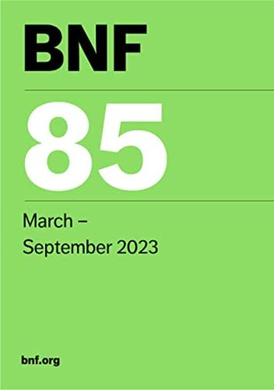 

BNF 85 (British National Formulary) March 2023,Paperback by Joint Formulary Committee
