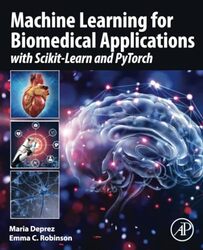 Machine Learning for Biomedical Applications by Shana Hertz Hattis-Paperback