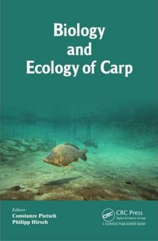 Biology and Ecology of Carp, Hardcover Book, By: Constanze Pietsch