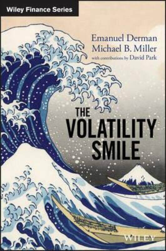 

The Volatility Smile,Hardcover,ByDerman, Emanuel - Miller, Michael B. - Park, David