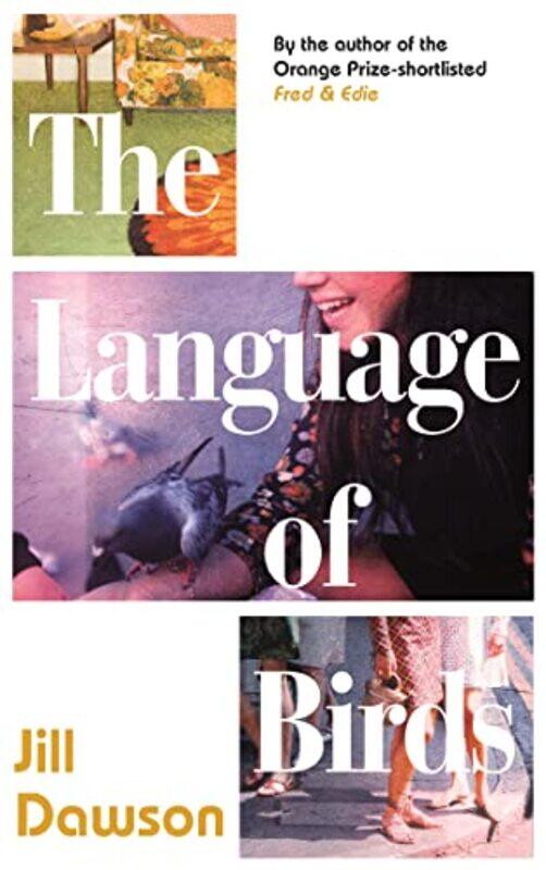 

The Language of Birds by Jill Dawson-Hardcover