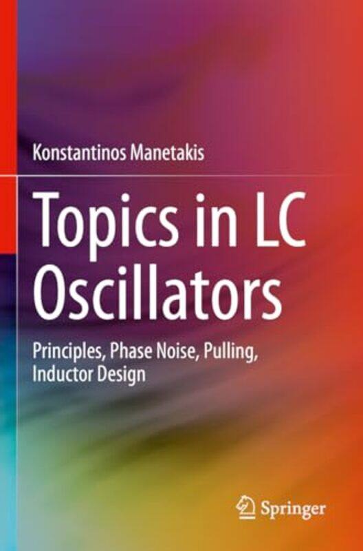 

Topics in LC Oscillators by Hiuling Ng-Paperback