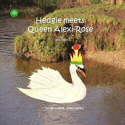 Hedgie Meets Queen AlexiRose by Ana CloeteAna Cloete-Paperback