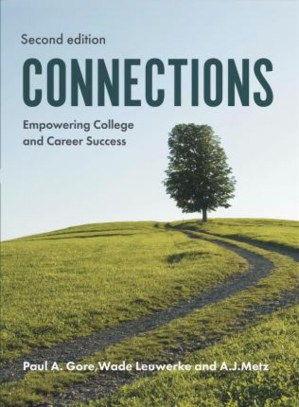 

Connections: Empowering College and Career Success, Paperback Book, By: PAUL GORE