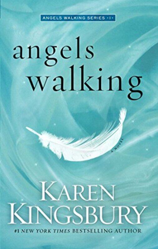 

Angels Walking by Karen Kingsbury-Paperback