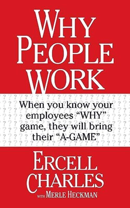 

Why People Work by Ercell Charles-Paperback