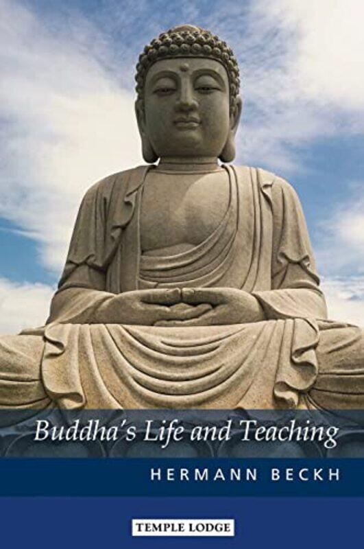 

Buddhas Life And Teaching by Hermann BeckhKatrin Binder-Paperback