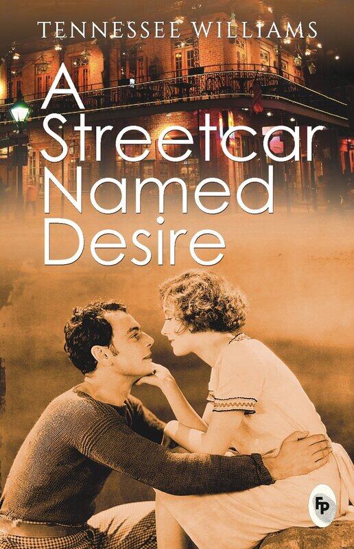 

A Streetcar Named Desire, Paperback Book, By: Tennessee Williams