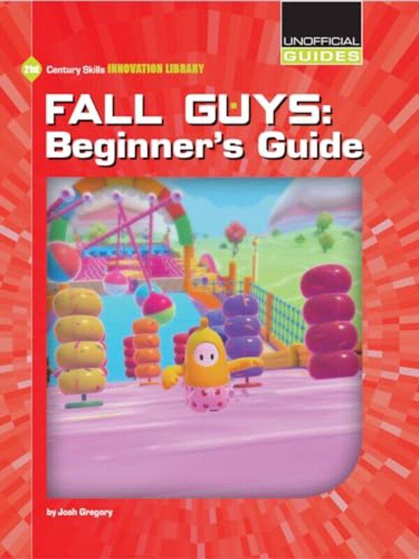 

Fall Guys Beginners Guide By Gregory, Josh - Paperback