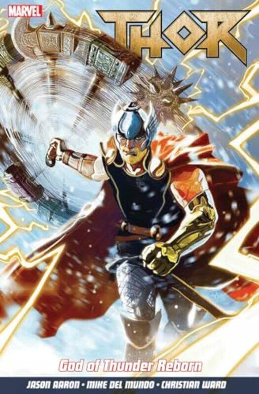 

Thor Vol 1 God of Thunder Reborn by Jason AaronMike Del MundoChristian Ward-Paperback