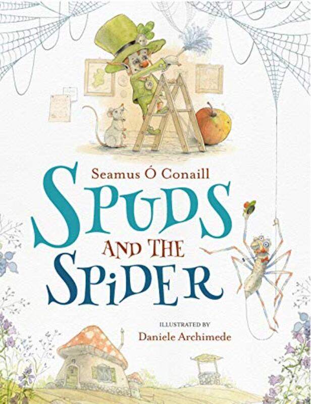 

Spuds and the Spider by Seamus O ConaillDaniele Archimede-Paperback