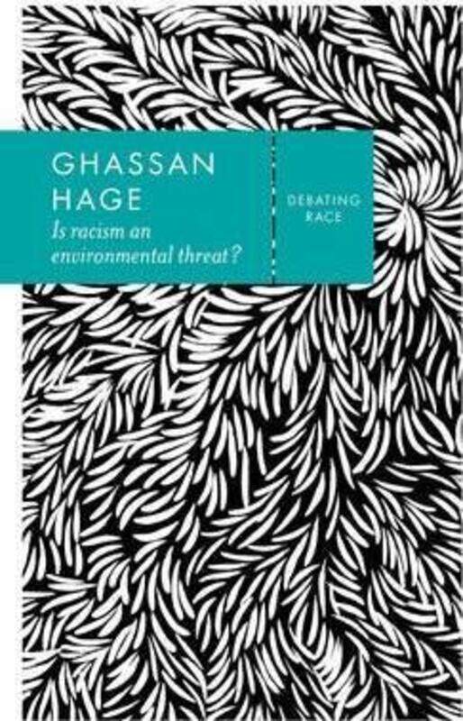 

Is Racism an Environmental Threat.paperback,By :Hage, Ghassan