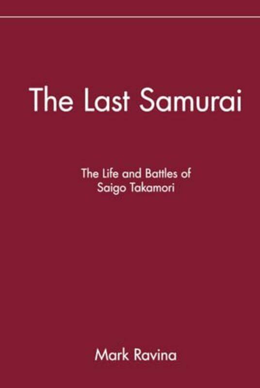 

The Last Samurai by Mark Emory University, USA Ravina-Hardcover