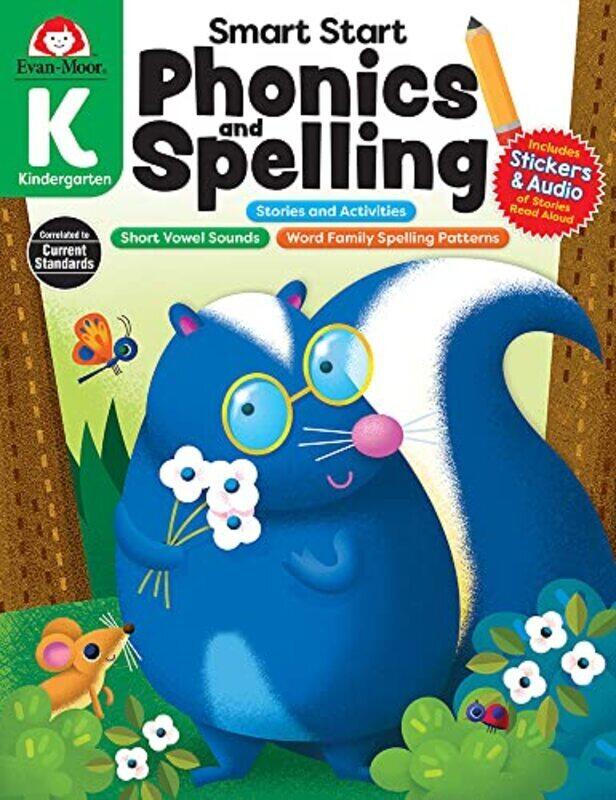 

Smart Start: Phonics And Spelling, Grade K Paperback by Evan-Moor Corporation