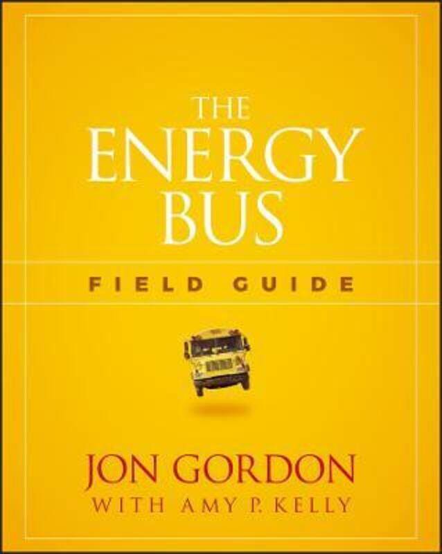 

The Energy Bus Field Guide.paperback,By :Jon Gordon