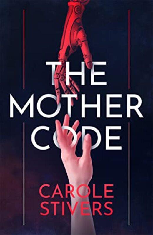 

The Mother Code by Carole Stivers-Paperback