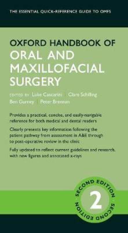 

Oxford Handbook of Oral and Maxillofacial Surgery.paperback,By :Cascarini, Luke (Consultant Oral and Maxillofacial Head and Neck Surgeon, Consultant O